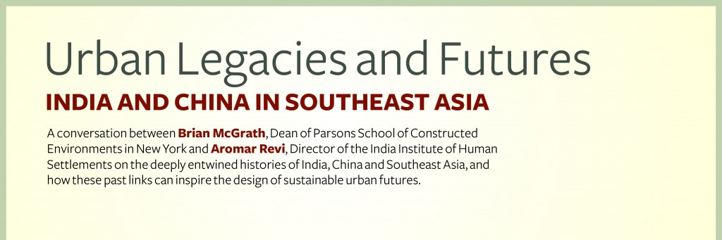 Urban Legacies and Futures INDIA AND CHINA IN SOUTHEAST ASIA January 9