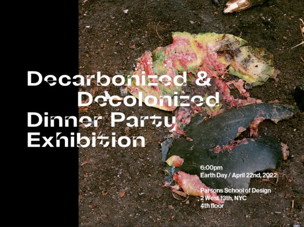 A Decarbonized & Decolonized Dinner Party: SCE & School of Fashion Earth Day Exhibition