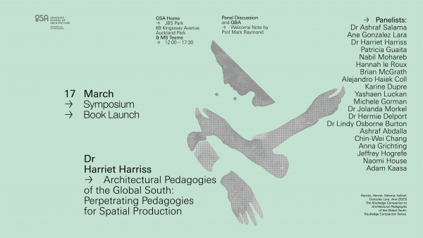 Symposium: Architectural Pedagogies of the Global South: Perpetrating Pedagogies for Spatial Production