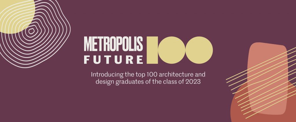 Announcing the Class of 2023 Metropolis Future100 Honorees
